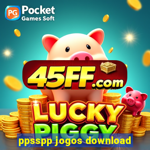 ppsspp jogos download